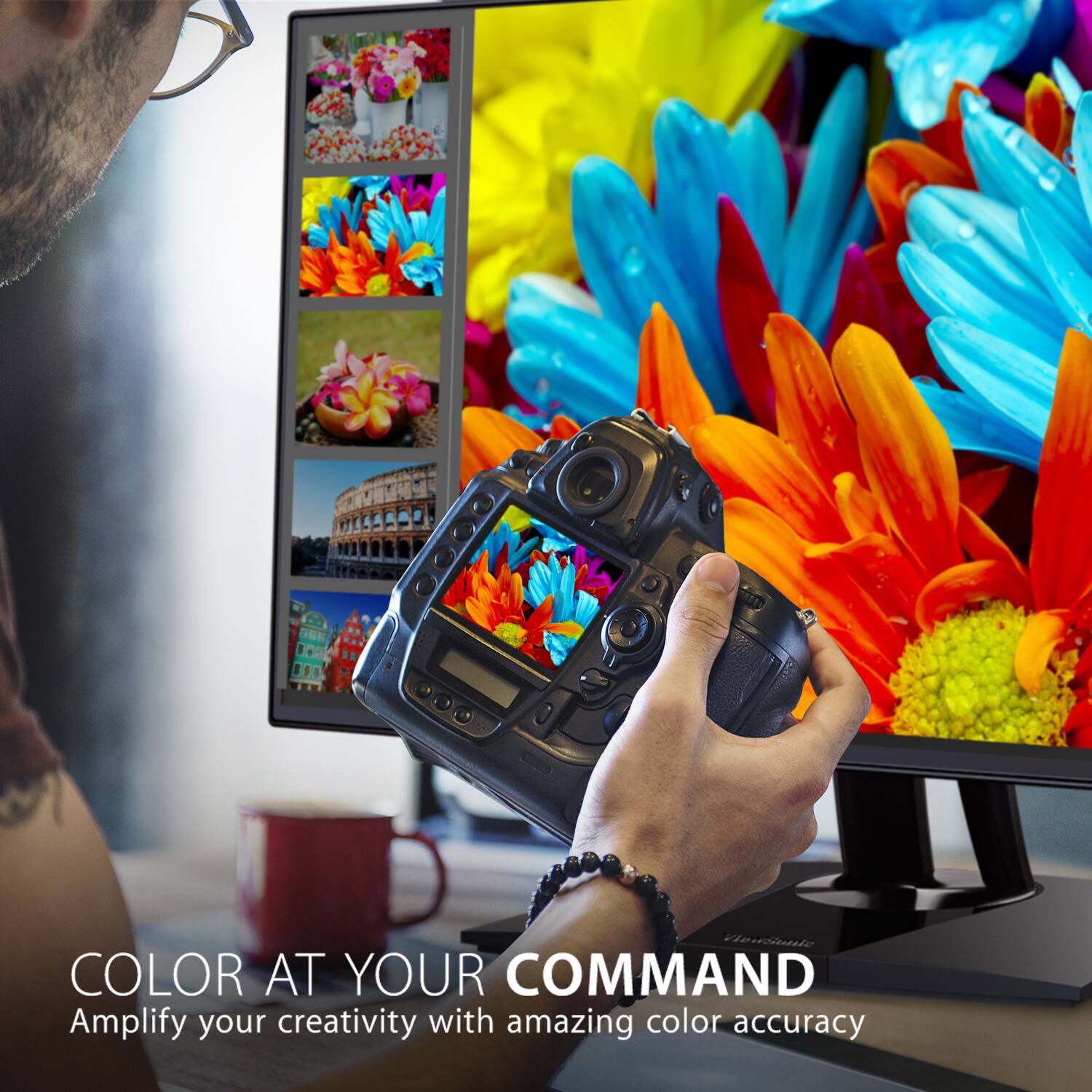 COLOR AT YOUR COMMAND  
Amplify your creativity with amazing color accuracy