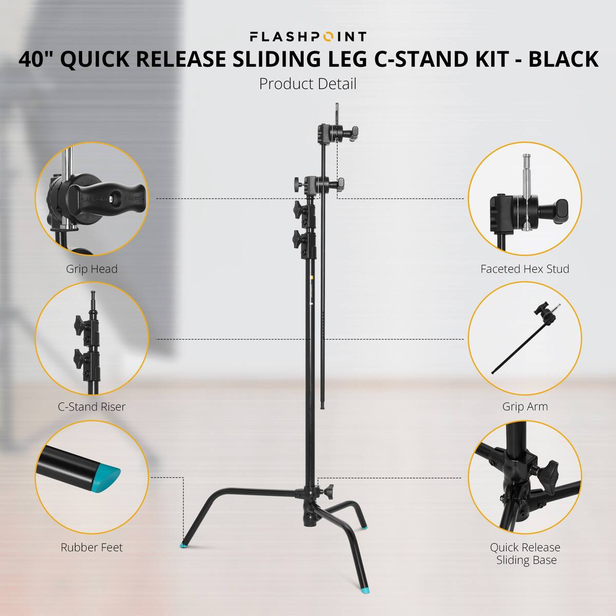 FLASHPOINT 40" QUICK RELEASE SLIDING LEG C-STAND KIT - BLACK KIT

Product Detail

- Grip Head
- Faceted Hex Stud
- C-Stand Riser
- Grip Arm
- Rubber Feet
- Quick Release Sliding Base