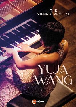 Bernhard Fleischer - Yuja Wang - The Vienna Recital - DVD