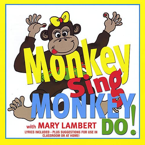 Mary Lambert - Monkey Sing Monkey Do!   - COMPACT DISCS [CD] price history on PriceWatchPro