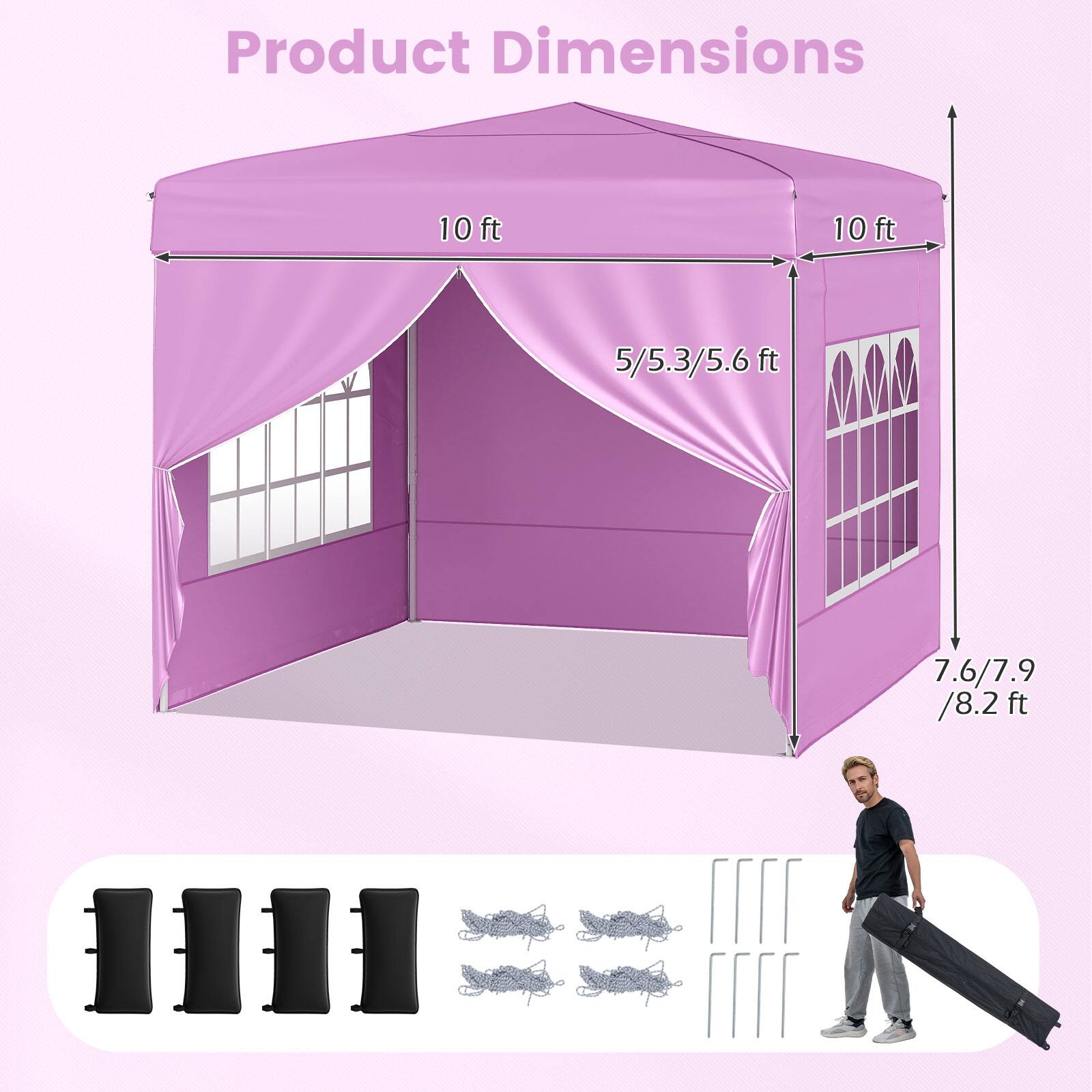 Product Dimensions

10 ft x 10 ft

Height: 5/5.3/5.6 ft

Height: 7.6/7.9/8.2 ft