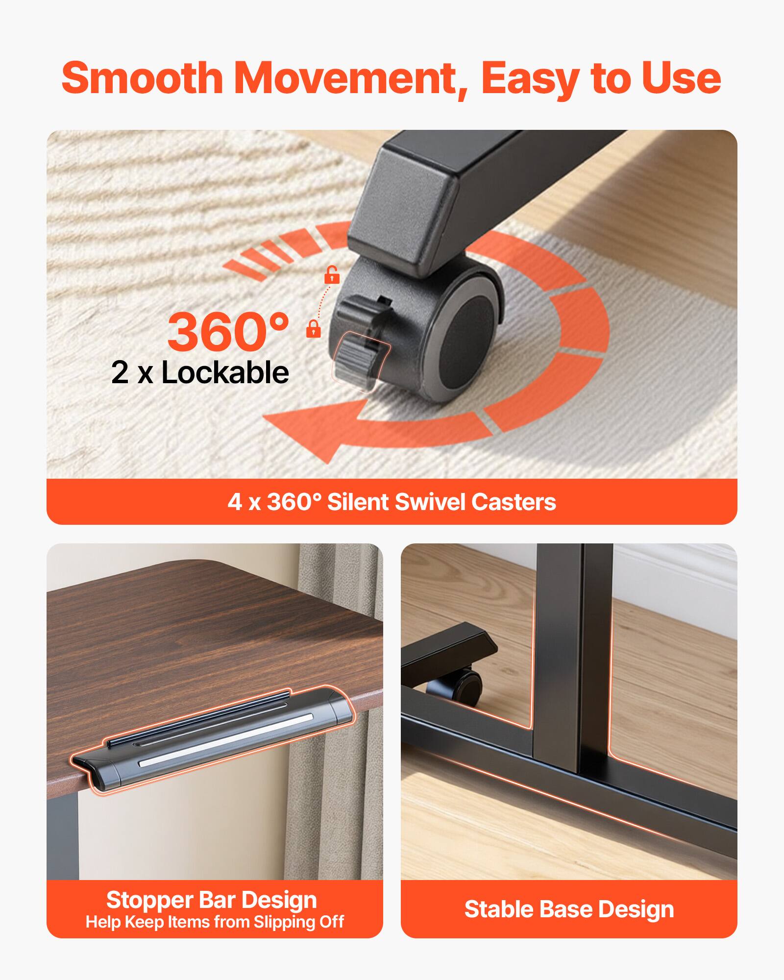 Smooth Movement, Easy to Use

- 360°
- 2 x Lockable
- 4 x 360° Silent Swivel Casters

Stopper Bar Design
Help Keep Items from Slipping Off

Stable Base Design