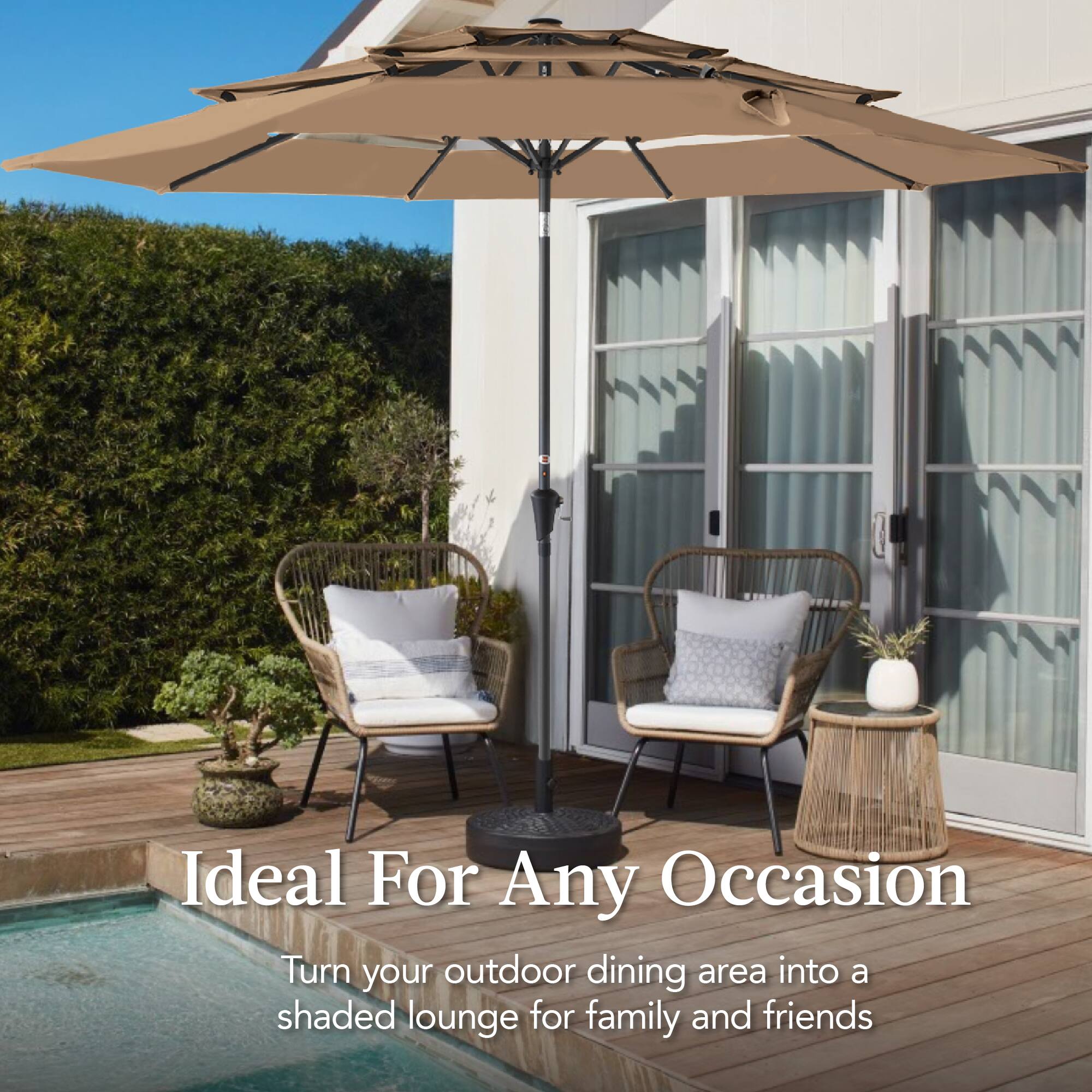 Ideal For Any Occasion  
Turn your outdoor dining area into a shaded lounge for family and friends.