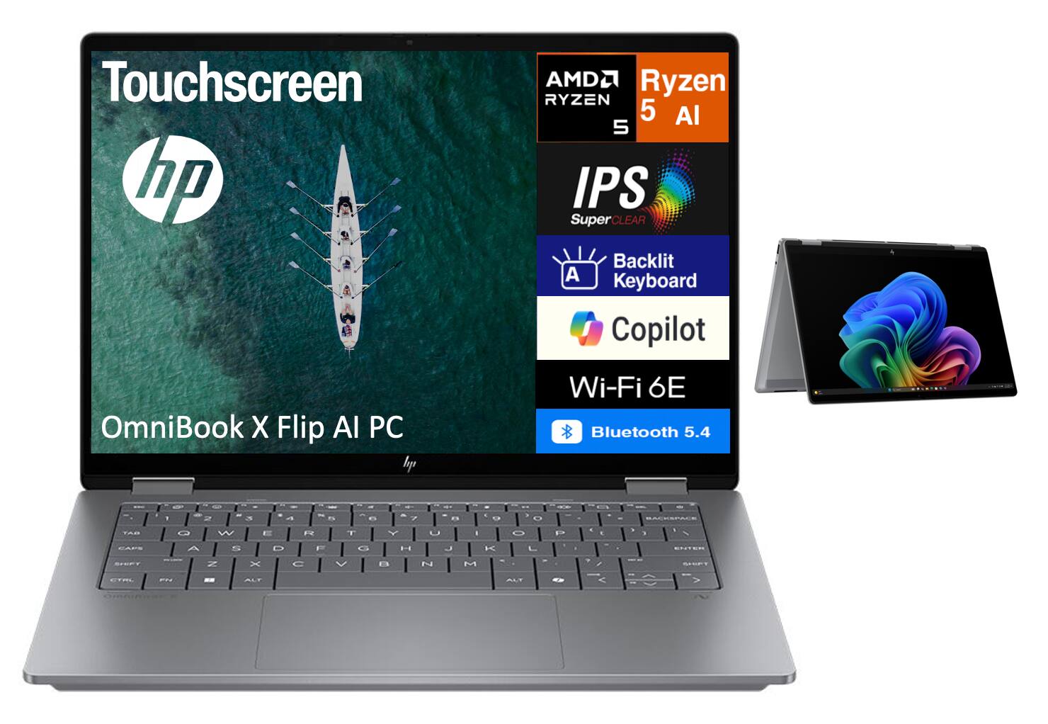 Touchscreen  
hp  
AMD Ryzen 5 AI  
IPS SuperCLEAR  
Backlit Keyboard  
Copilot  
OmniBook X Flip AI PC  
Wi-Fi 6E  
Bluetooth 5.4