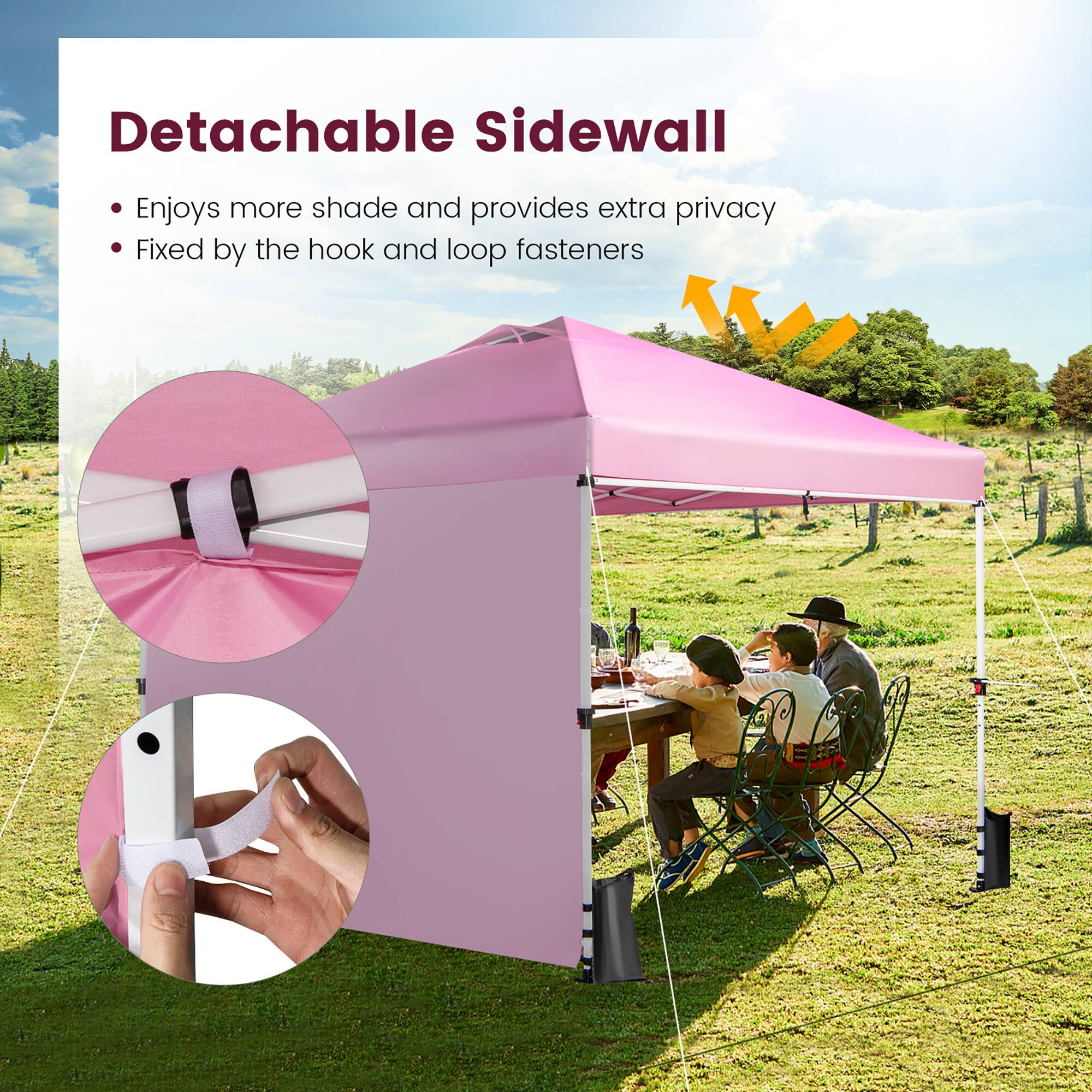 Detachable Sidewall  
- Enjoys more shade and provides extra privacy  
- Fixed by the hook and loop fasteners
