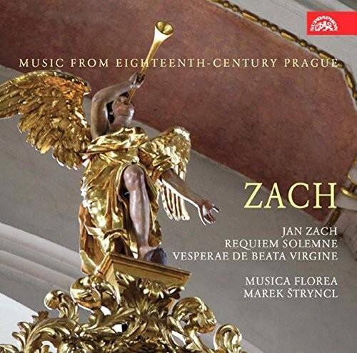 MUSIC FROM EIGHTEENTH-CENTURY PRAGUE

ZACH  
JAN ZACH  
REQUIEM SOLEMNE  
VESPERAE DE BEATA VIRGINE  

MUSICA FLOREA  
MAREK STRYNCL