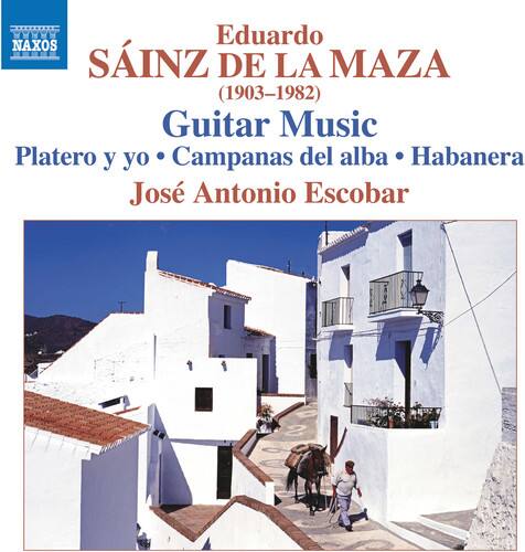 Eduardo Sáinz de la Maza (1903–1982)  
Guitar Music  
Platero y yo • Campanas del alba • Habanera  
José Antonio Escobar