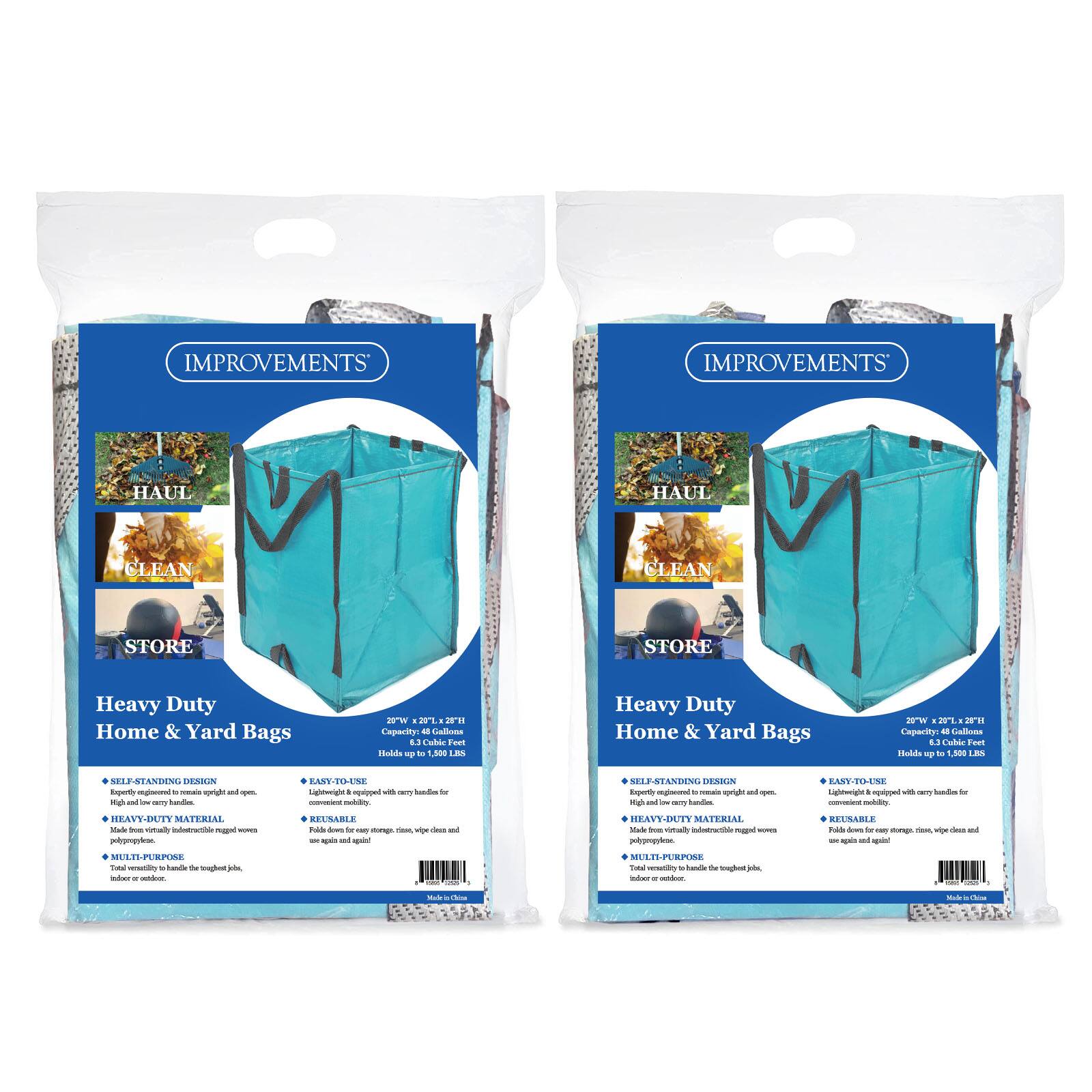 **IMPROVEMENTS**

**HAUL CLEAN STORE**

**Heavy Duty Home & Yard Bags**

- **SELF-STANDING DESIGN**
  - Repositioned to maintain upright and open.
  - Made from virtually indestructible woven polypropylene.

- **HEAVY-DUTY MATERIAL**
  - Made from virtually indestructible woven polypropylene.

- **MULTI-PURPOSE**
  - Indoor or outdoor use.

- **EASY-TO-USE**
  - Lightweight and equipped with carry handles for easy transport.
  - Holds up to 1,500 lbs.

- **REUSABLE**
  - Fold down for easy storage, rinse, wipe clean and use again and again!

**Dimensions:**
- 20"W x 27"L x 22"H
- Holds up to 1,500 lbs

**Made in China**