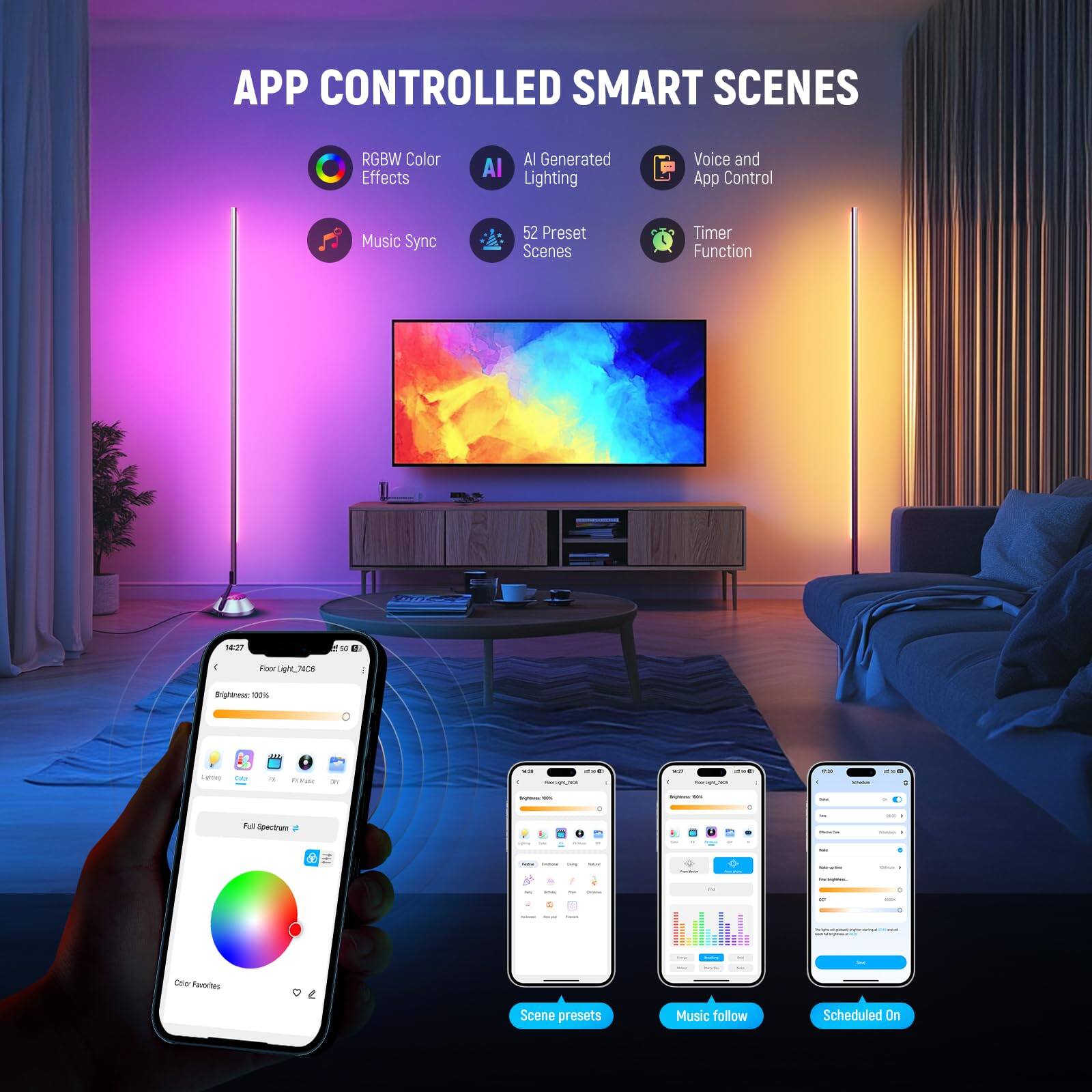 APP CONTROLLED SMART SCENES

RGBW Color Effects  
AI AI Generated Lighting  
Music Sync  
52 Preset Scenes  
Voice and App Control  
Timer Function