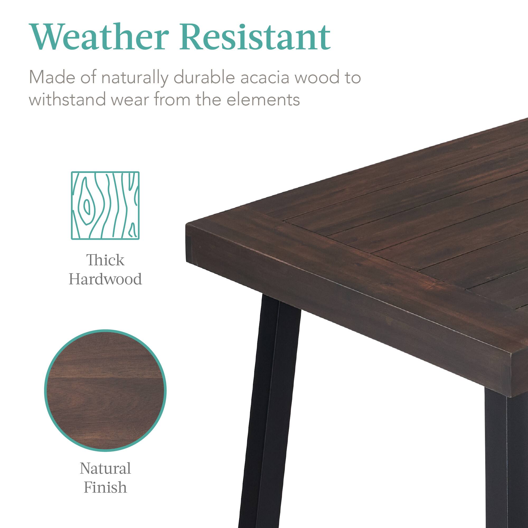 Weather Resistant

Made of naturally durable acacia wood to withstand wear from the elements

Thick Hardwood

Natural Finish