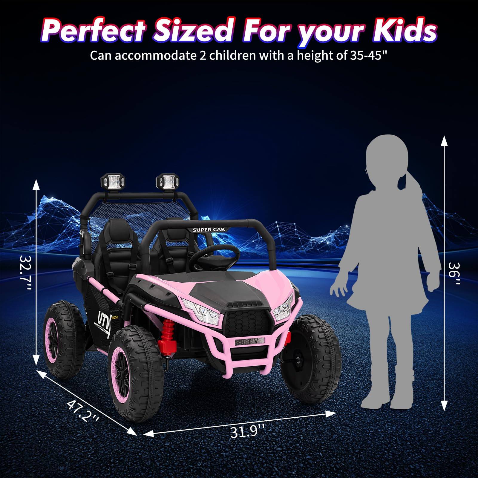 Perfect Sized For your Kids  
Can accommodate 2 children with a height of 35-45"  

SUPER CAR  
32.7"  
47.2"  
31.9"  
36"