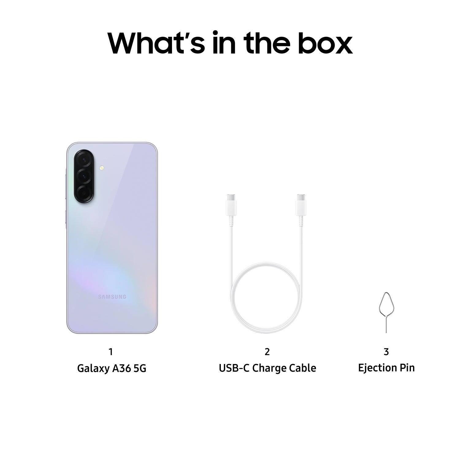 What's in the box: Samsung Galaxy A36 5G, USB-C Charge Cable, Ejection Pin.
