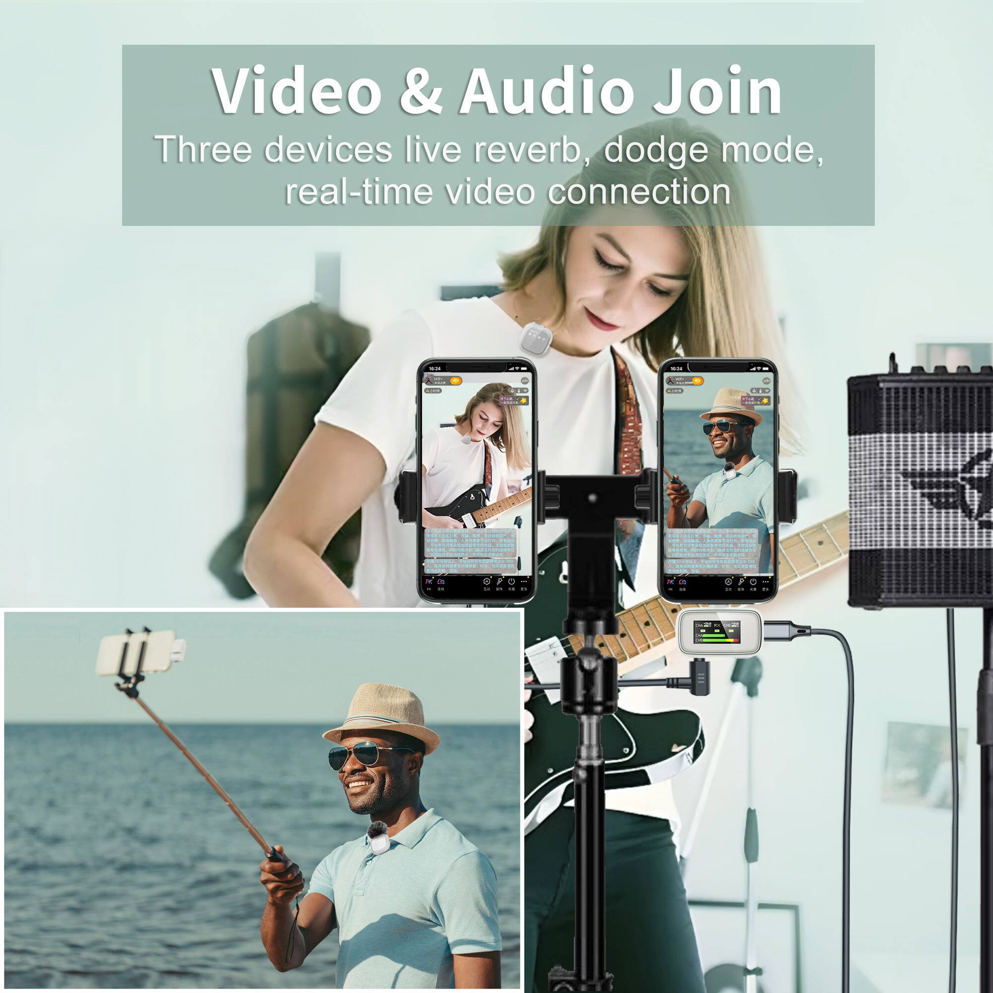 Video & Audio Join  
Three devices live reverb, dodge mode, real-time video connection