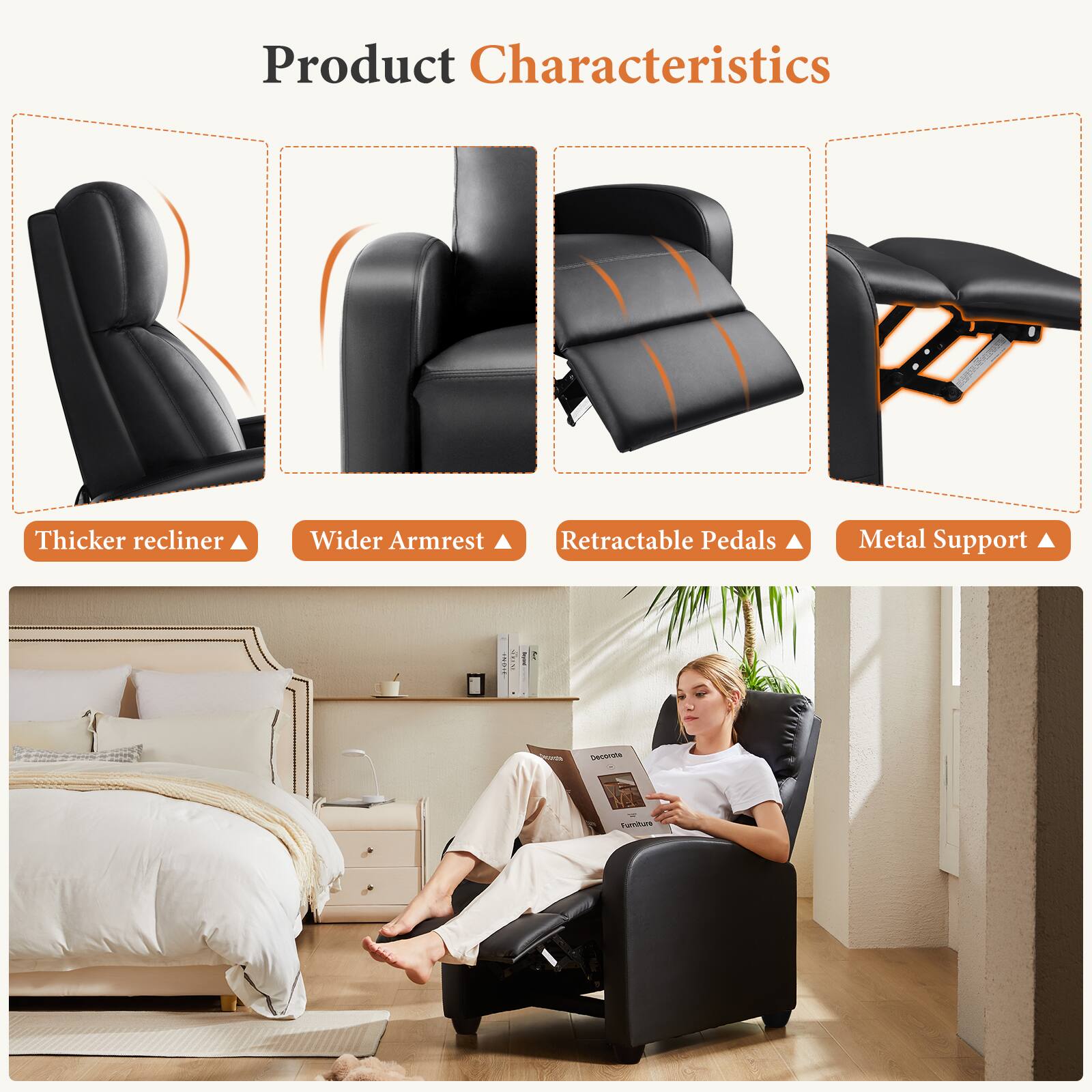 Product Characteristics

- Thicker recliner
- Wider Armrest
- Retractable Pedals
- Metal Support