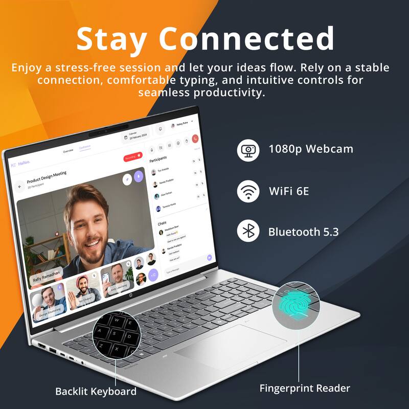 Stay Connected

Enjoy a stress-free session and let your ideas flow. Rely on a stable connection, comfortable typing, and intuitive controls for seamless productivity.

- 1080p Webcam
- WiFi 6E
- Bluetooth 5.3
- Backlit Keyboard
- Fingerprint Reader