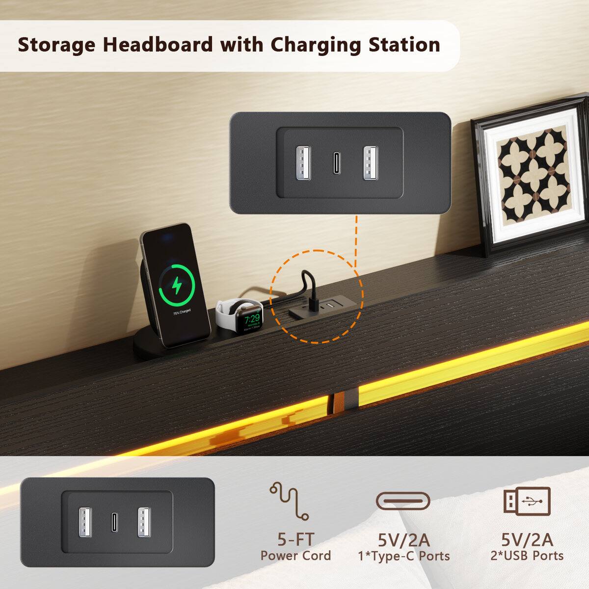 Storage Headboard with Charging Station

- 7:29
- 1 5-FT Power Cord
- 5V/2A 1*Type-C Ports
- 5V/2A 2*USB Ports