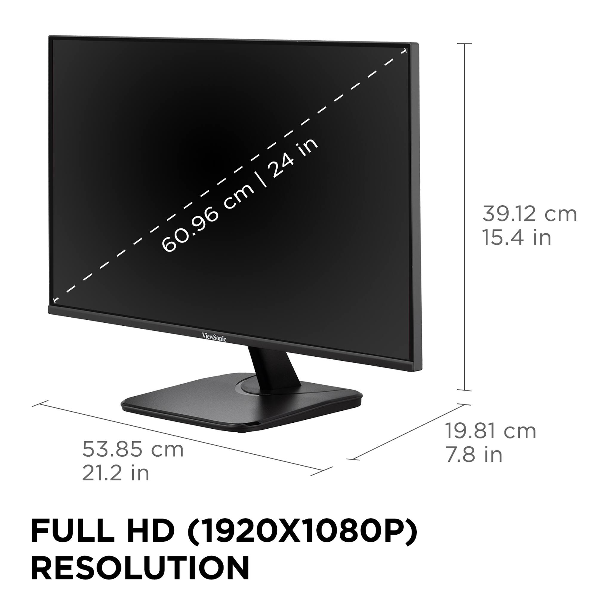 - 24 in
- 60.96 cm
- 39.12 cm
- 15.4 in
- 53.85 cm
- 21.2 in
- 19.81 cm
- 7.8 in
- FULL HD (1920X1080P) RESOLUTION