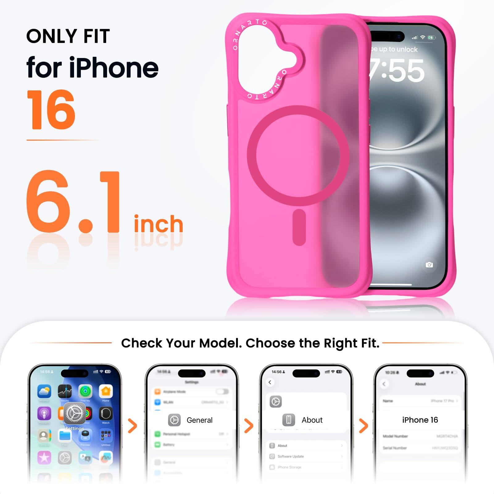 ONLY FIT for iPhone 16 6.1 inch

Check Your Model. Choose the Right Fit.

- General
- About iPhone 16
- Software Update