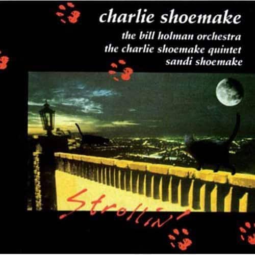 Charlie Shoemake - Strollin  - COMPACT DISCS