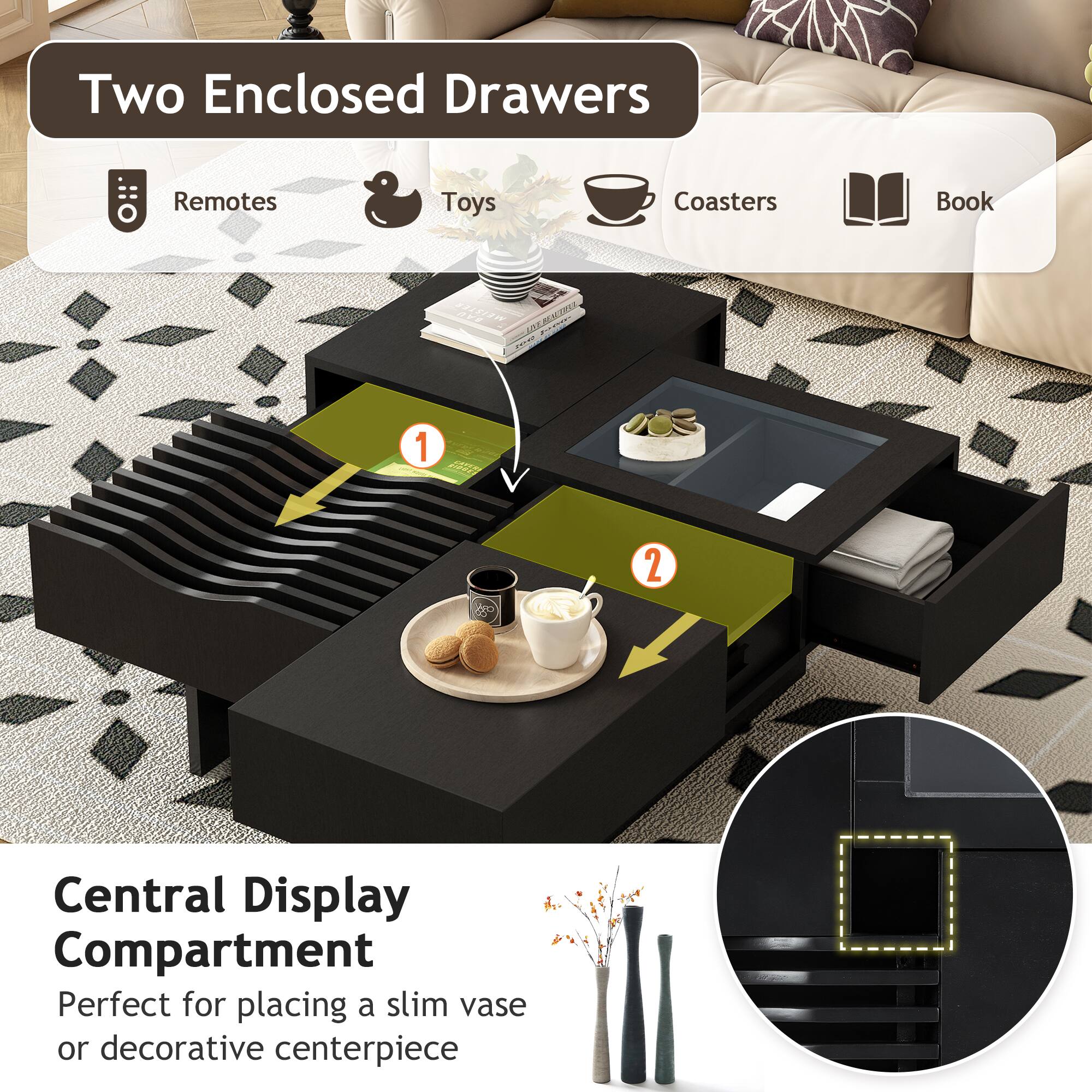 Two Enclosed Drawers  
- Remotes  
- Toys  
- Coasters  
- Book  

Central Display Compartment  
Perfect for placing a slim vase or decorative centerpiece