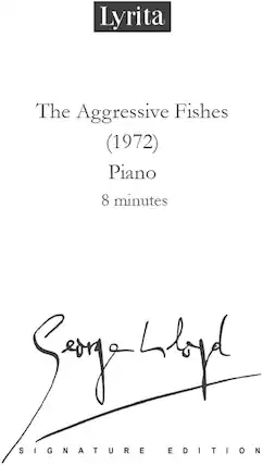 Lyrita
The Aggressive Fishes (1972)
Piano
8 minutes
Signature Edition
Song Lydgate