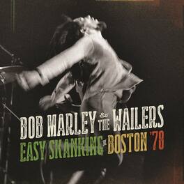 Bob Marley & the Wailers - Easy Skanking in Boston 78 - VINYL LP