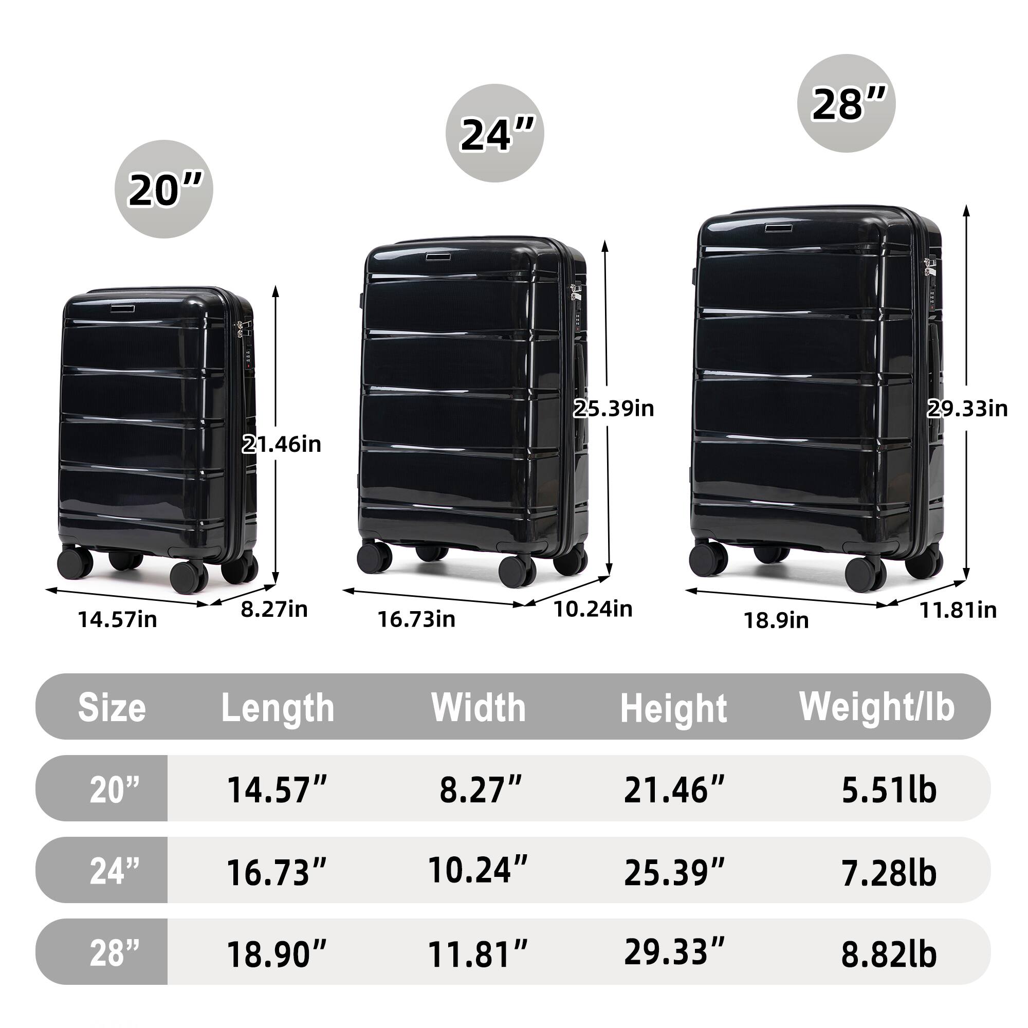 20"
24"
28"
21.46in
25.39in
29.33in
14.57in
8.27in
16.73in
10.24in
18.9in
11.81in
Size
Length
Width
Height
Weight/lb
20"
14.57"
8.27"
21.46"
5.51lb
24"
16.73"
10.24"
25.39"
7.28lb
28"
18.90"
11.81"
29.33"
8.82lb