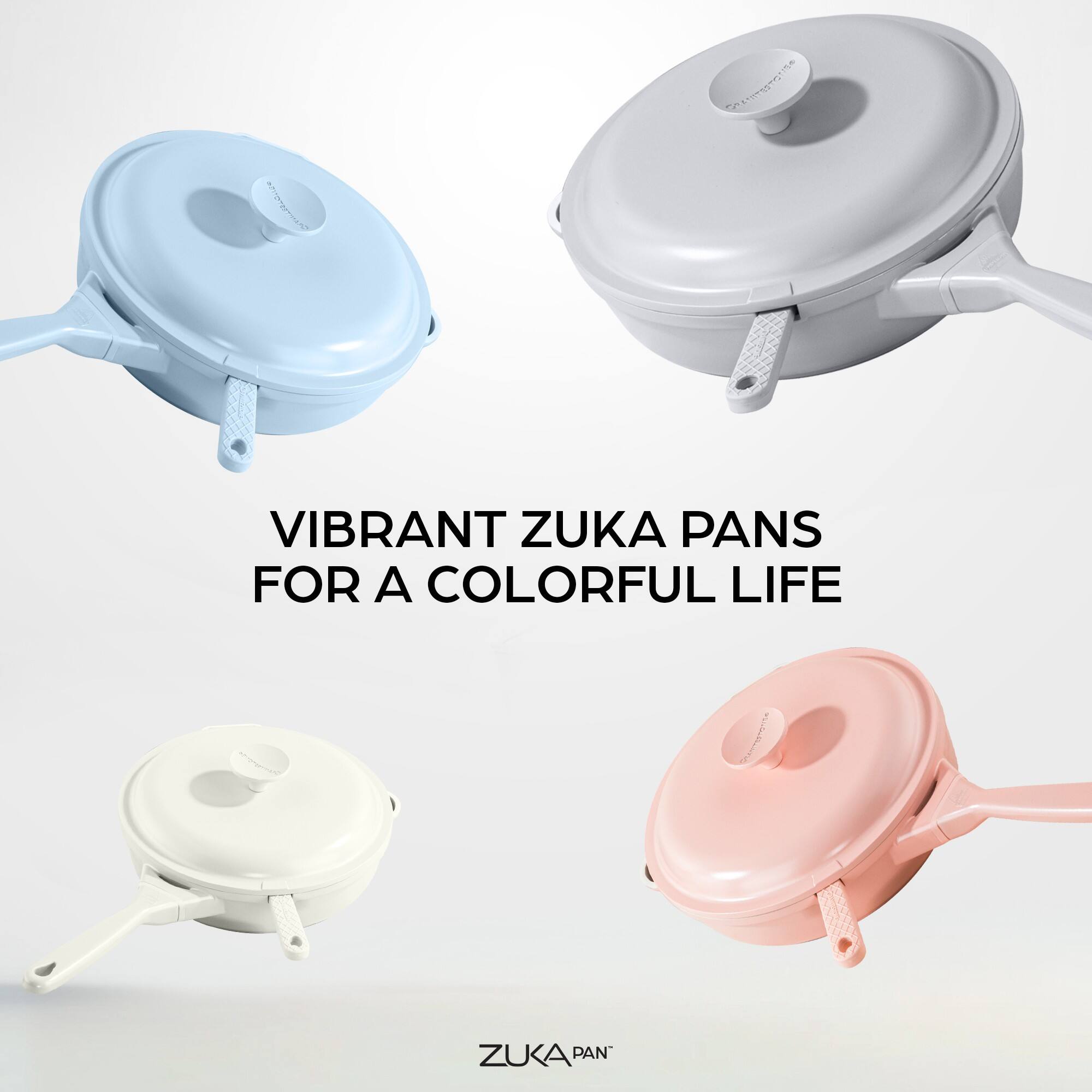 VIBRANT ZUKA PANS  
FOR A COLORFUL LIFE  

ZUKA PAN
