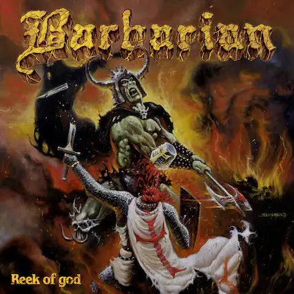 Barbarian
Reek of god