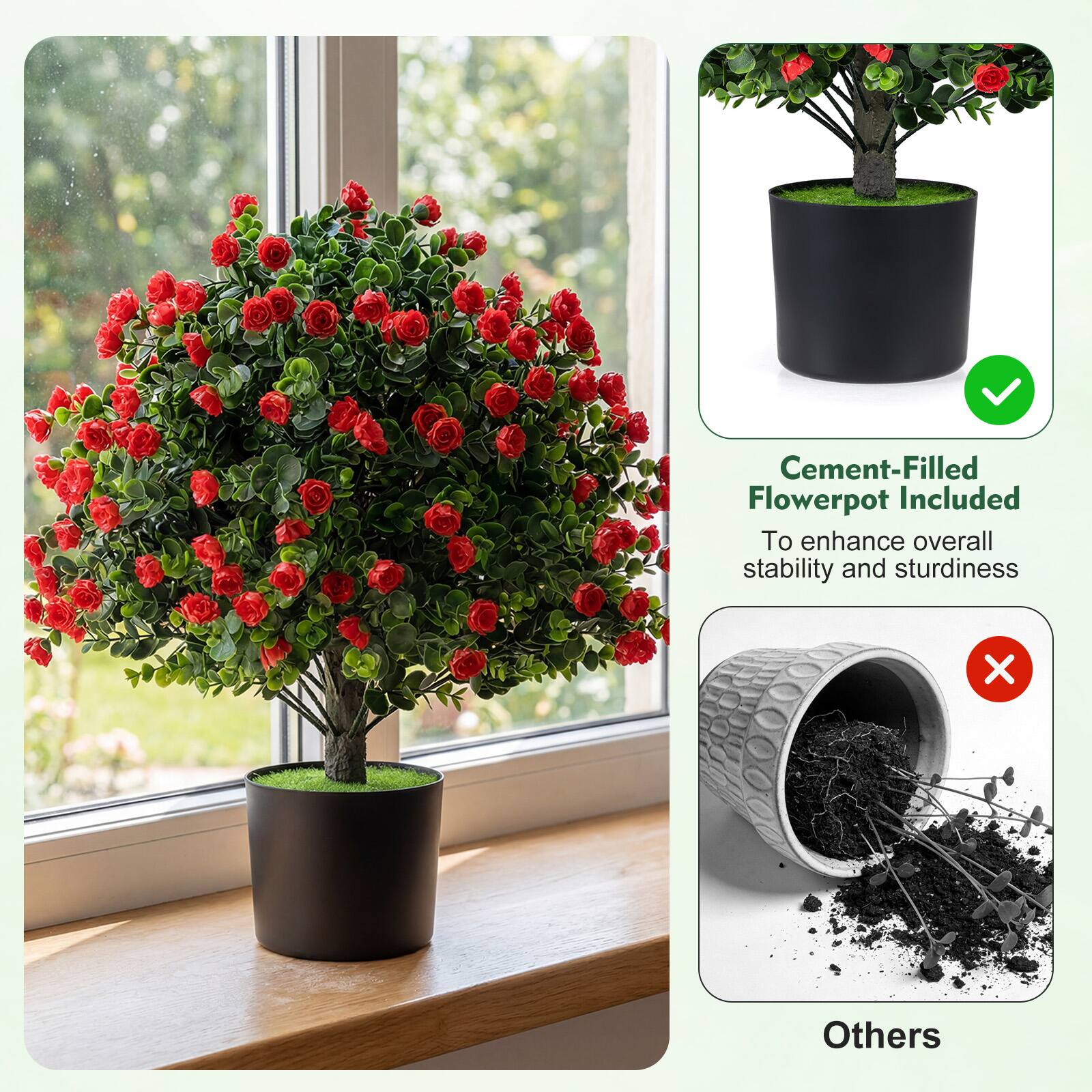 Cement-Filled Flowerpot Included  
To enhance overall stability and sturdiness  

Others