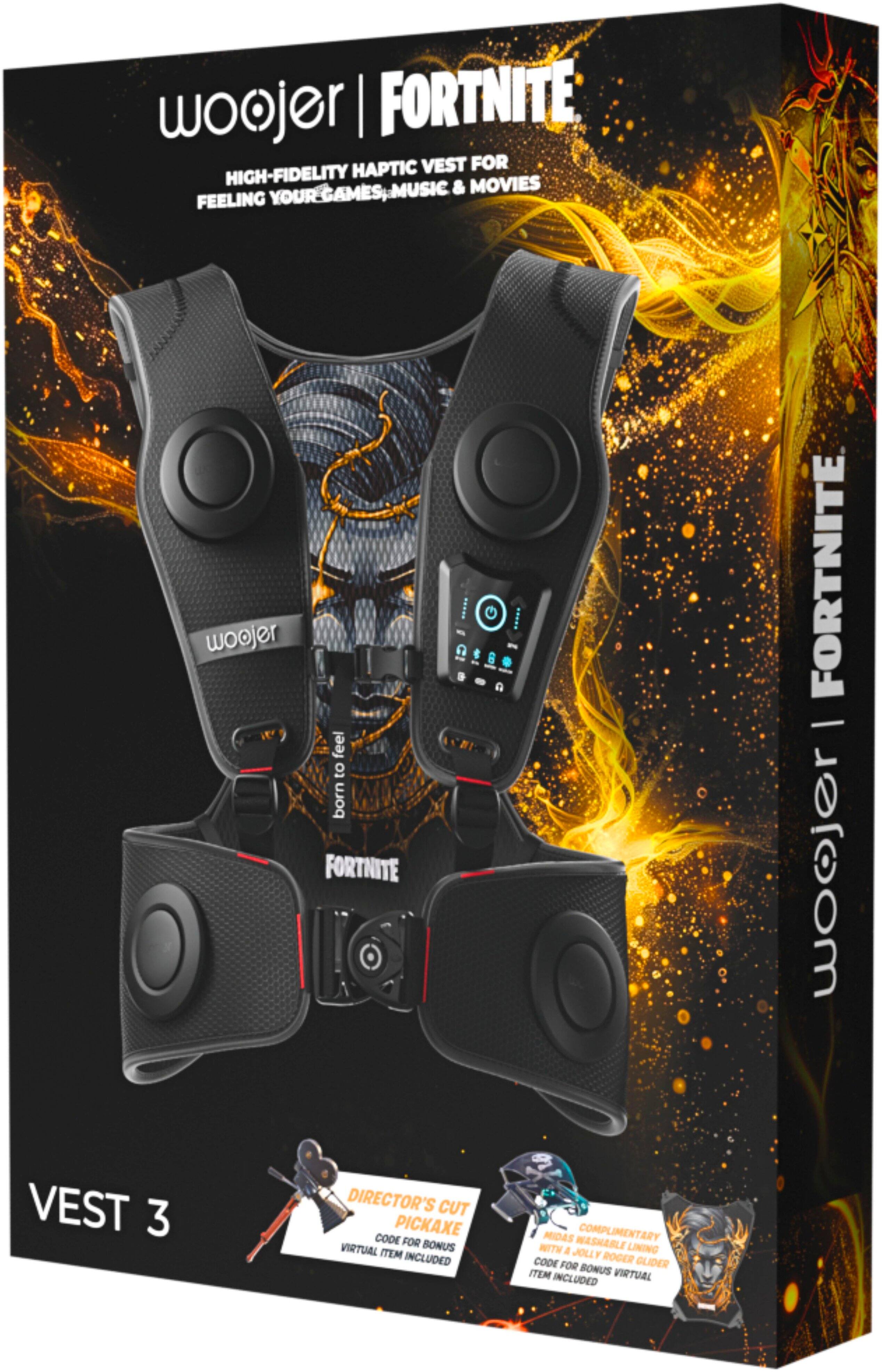 woojer | FORTNITE HAPTIC VEST FOR HIGH-FIDELITY MOVIES, MUSIC & FEELING YOUR GAMES, YOUR woojer feel to be born FORTNITE 49Eg FORTNITE woojer VEST 3 DIRECTOR'S CUT PICKAXE CODE FOR VIRTUAL BONUS ITEM INCLUDED MIDAS WASHABLE COMPLIMENTARY WITH A JOLLY LINING CODE ROGER GLIDER FOR BONUS ITEM INCLUDED VIRTUAL.