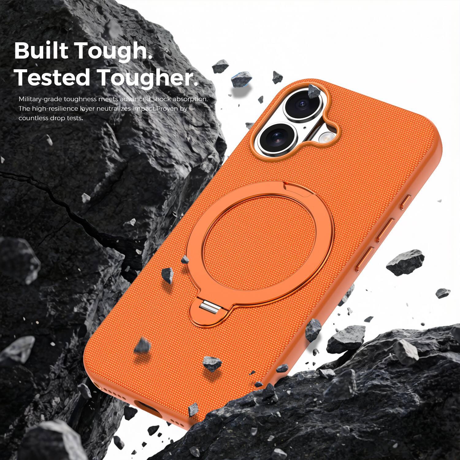 Built Tough. Tested Tougher.  
Military-grade toughness meets advanced shock absorption. The high-resilience layer neutralizes impact. Proven by countless drop tests.