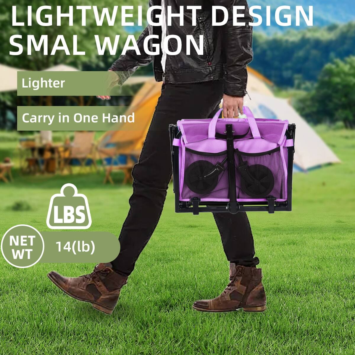 LIGHTWEIGHT DESIGN SMALL WAGON

Lighter
Carry in One Hand

NET WT
LBS 14(lb)