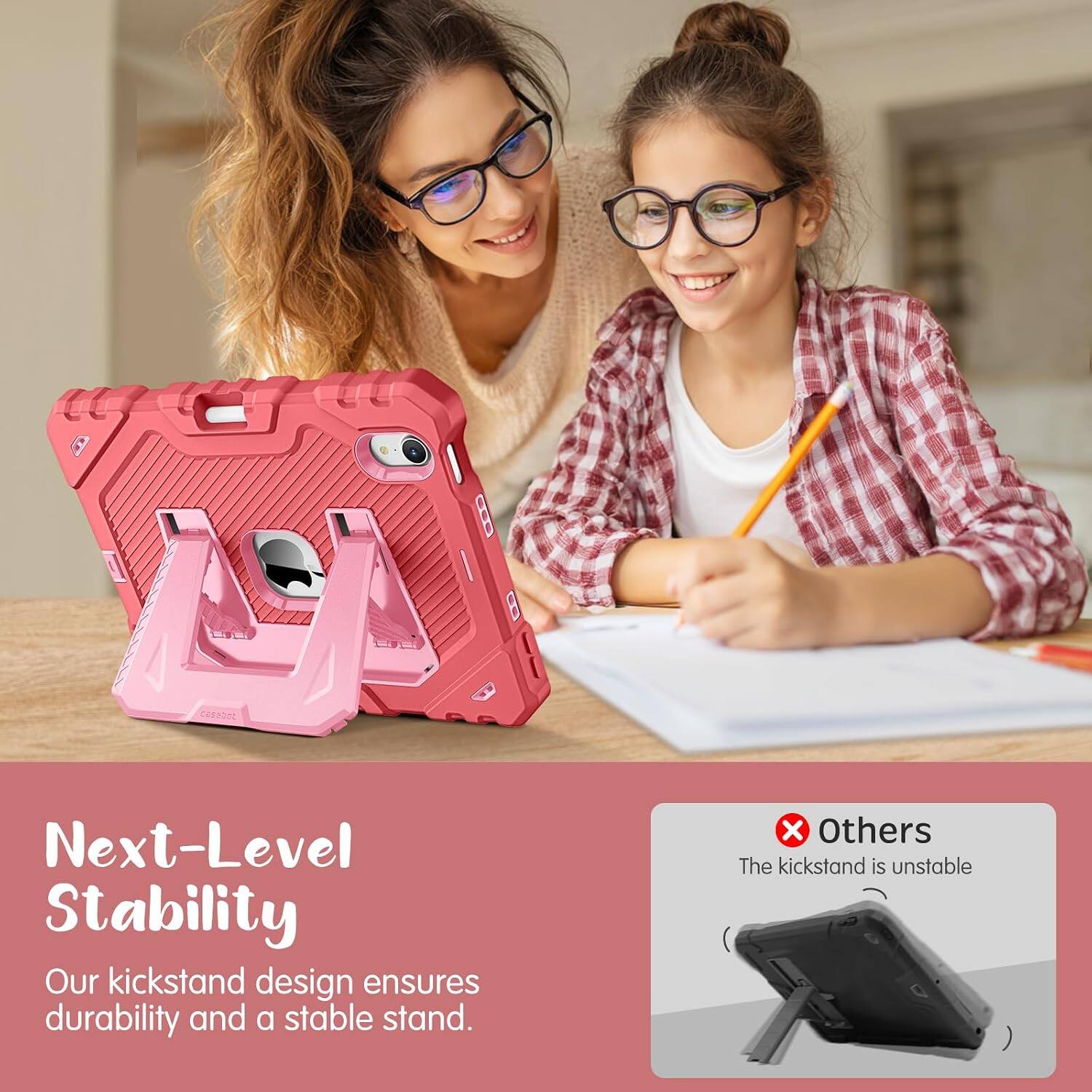 Next-Level Stability  
Our kickstand design ensures durability and a stable stand.  

Others  
The kickstand is unstable