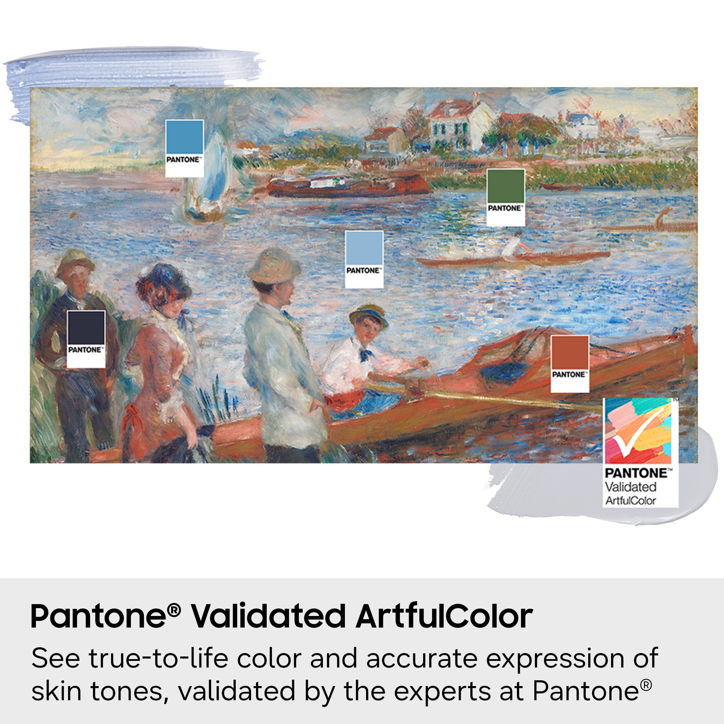 Pantone® Validated ArtfulColor

See true-to-life color and accurate expression of skin tones, validated by the experts at Pantone®
