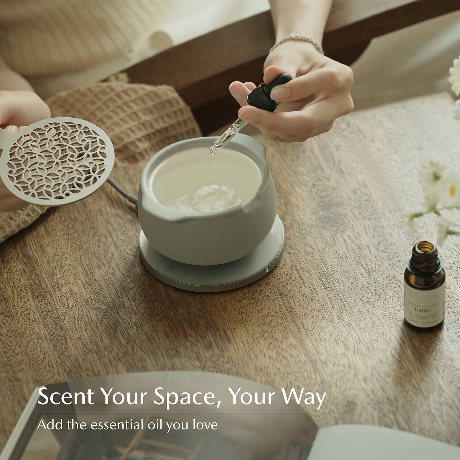 CH - UMEZ PIACUM 1NC9

Scent Your Space, Your Way

Add the essential oil you love