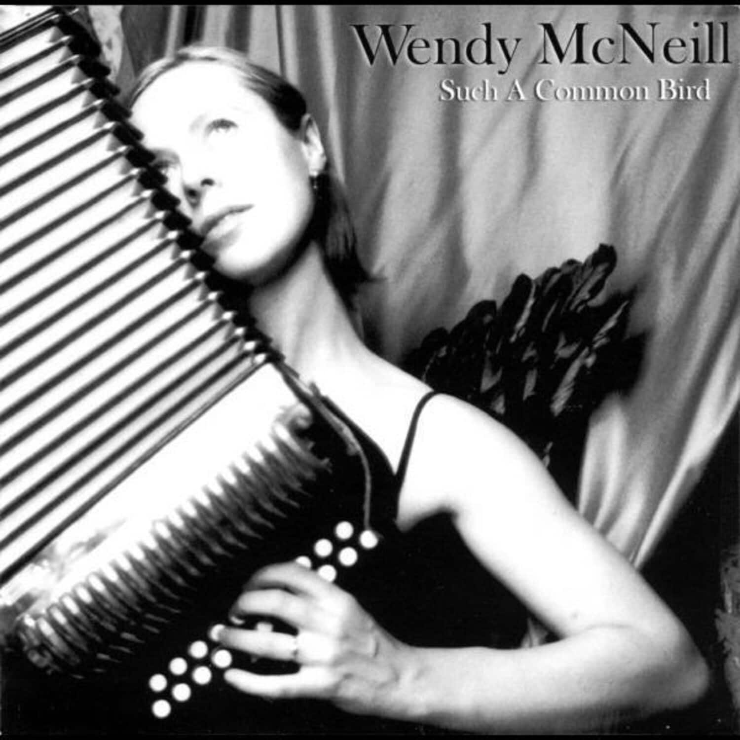 Wendy McNeill - Such A Common Bird   - COMPACT DISCS [CD] price history on PriceWatchPro