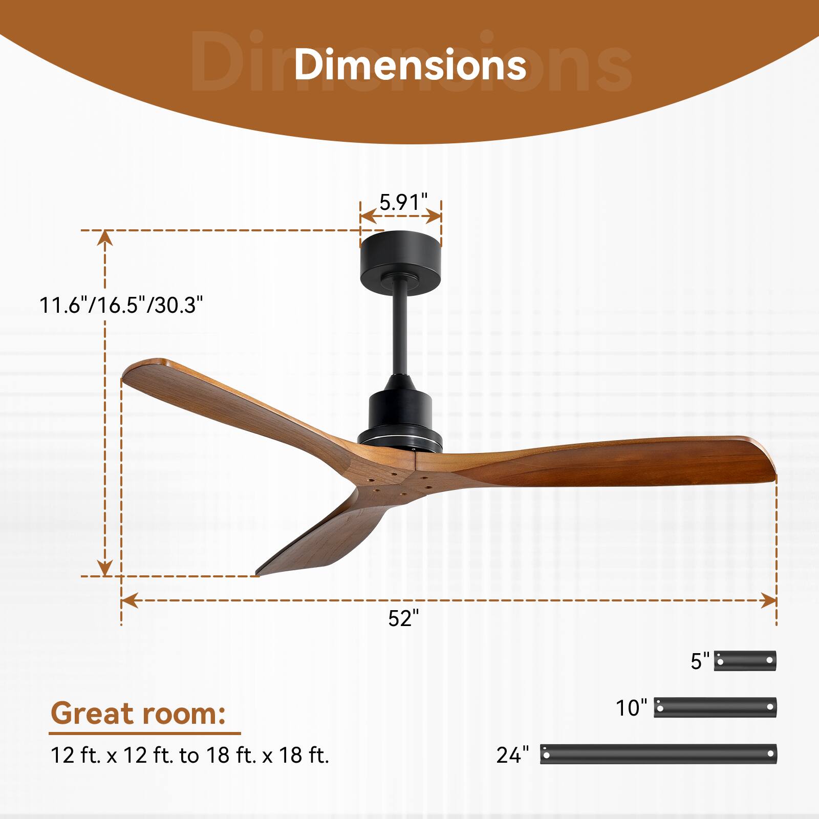 Dimensions

- 5.91"
- 11.6"/16.5"/30.3"
- 52"
- 5"
- 10"
- 24"

Great room: 12 ft. x 12 ft. to 18 ft. x 18 ft.