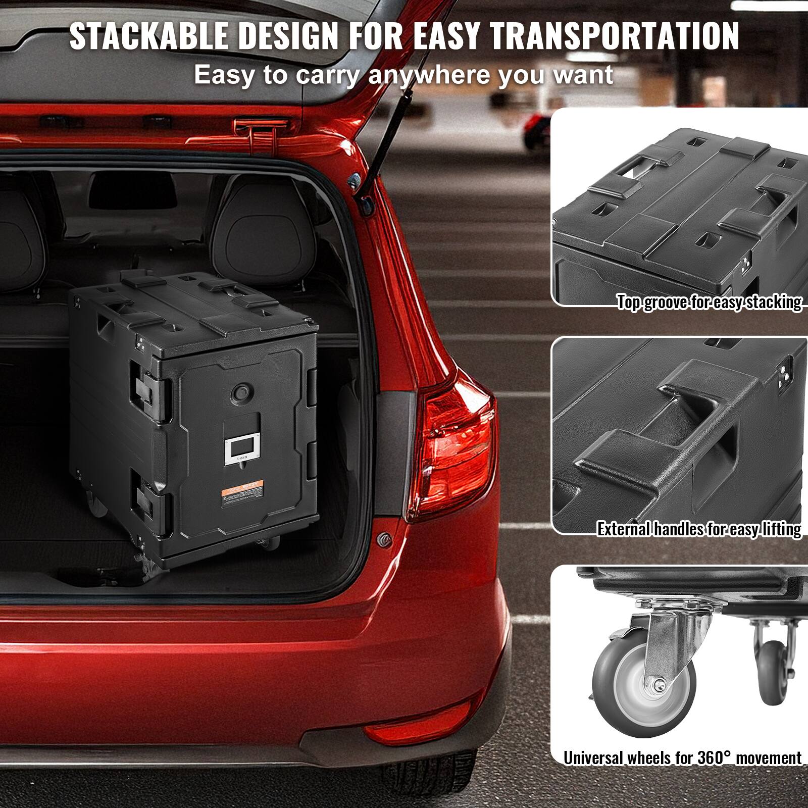 STACKABLE DESIGN FOR EASY TRANSPORTATION
Easy to carry anywhere you want
Top groove for easy stacking
External handles for easy lifting
Universal wheels for 360° movement