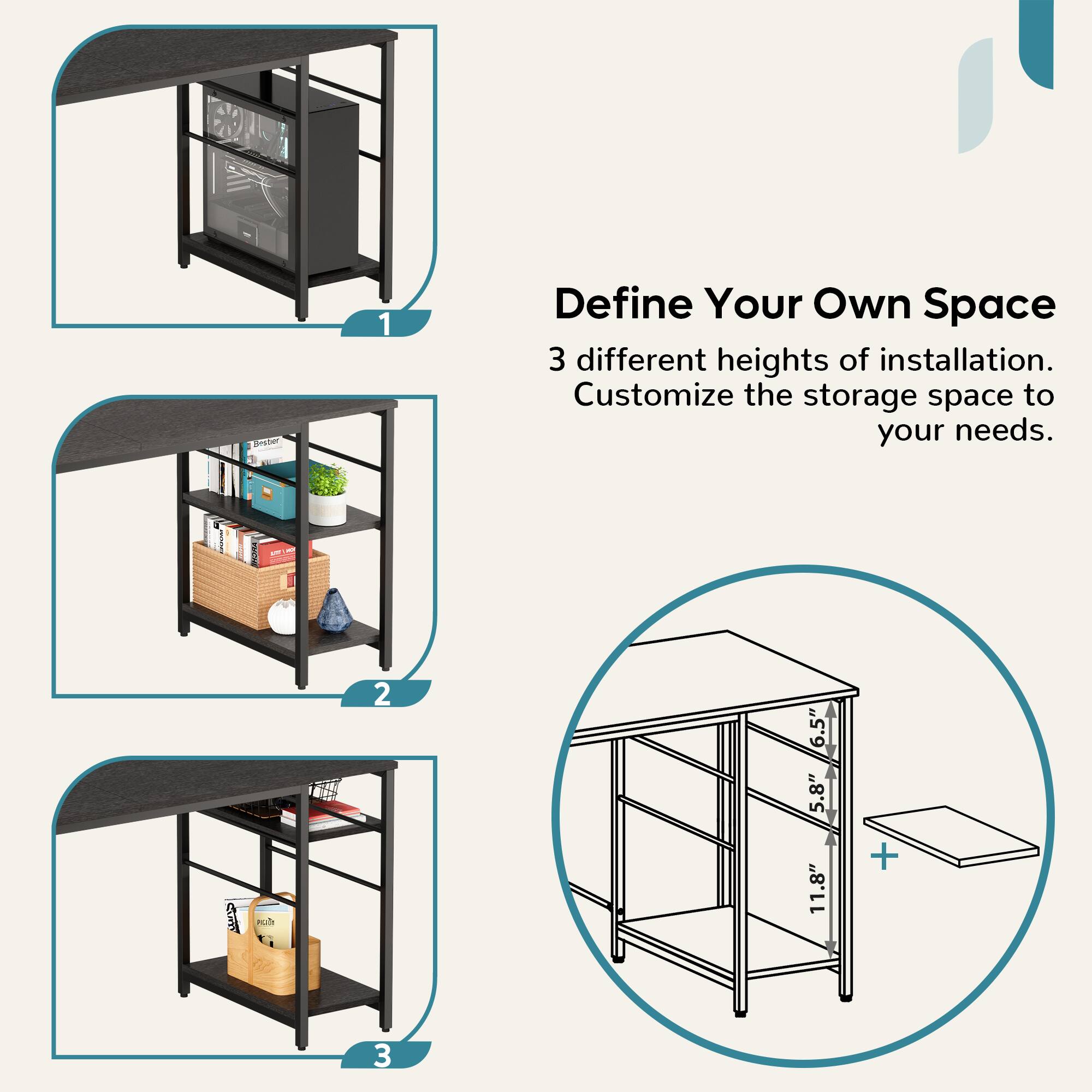Define Your Own Space: 3 different heights of installation. Customize the storage space to your needs.