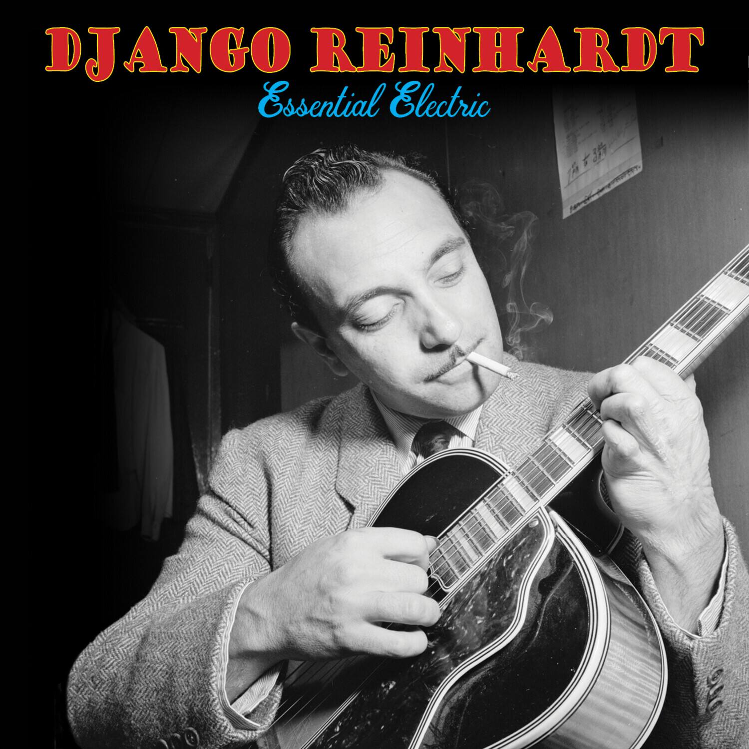 DJANGO REINHARDT  
Essential Electric