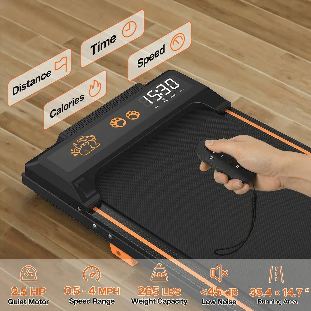 Time: 15:30  
Speed: -  
Distance: -  
Calories: -  
2.5 HP  
0.5-4 MPH  
265 LBS  
<45 dB Quiet Motor  
Speed Range  
Weight Capacity  
Low Noise  
35.4 x 14.7" Running Area