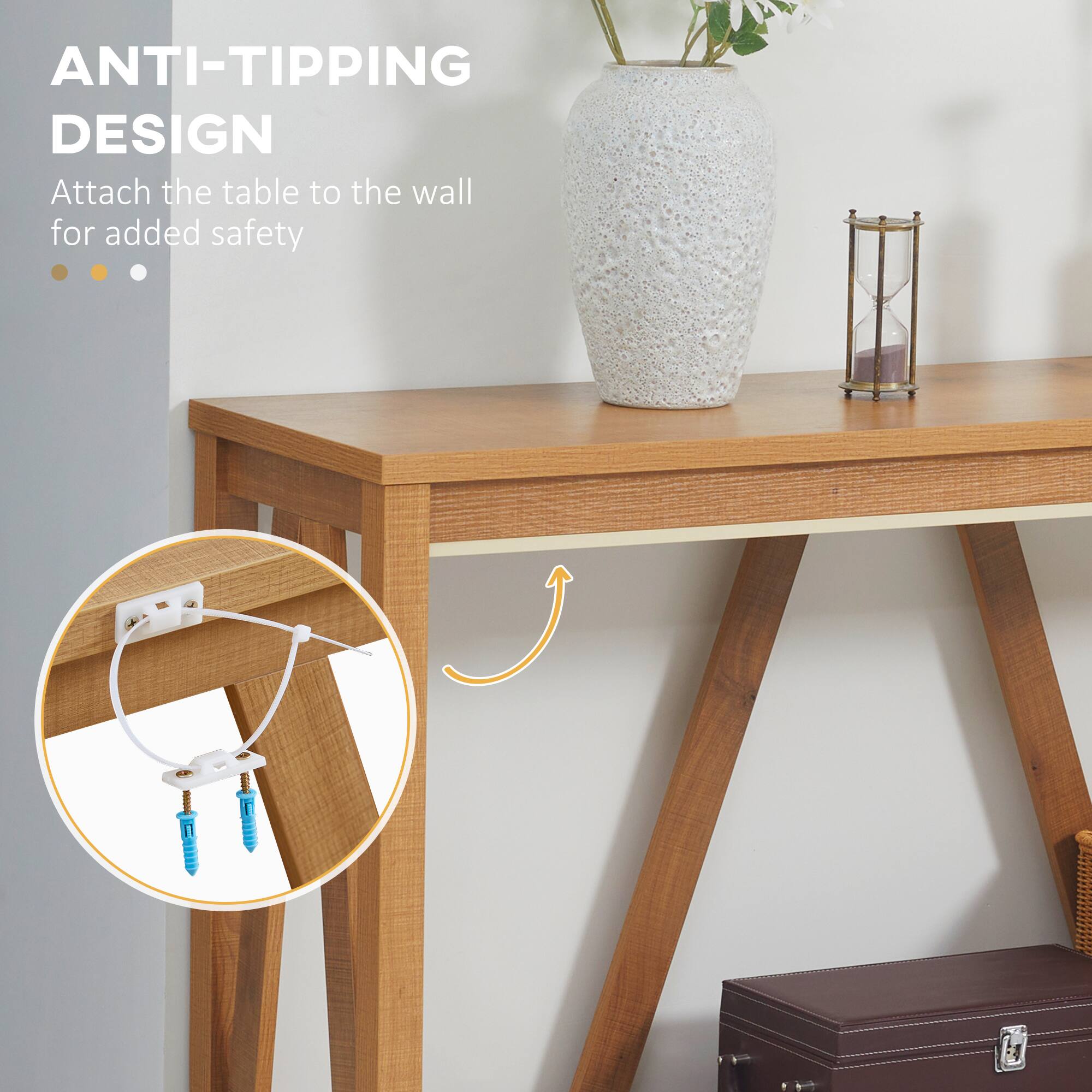 ANTI-TIPPING DESIGN
Attach the table to the wall for added safety.