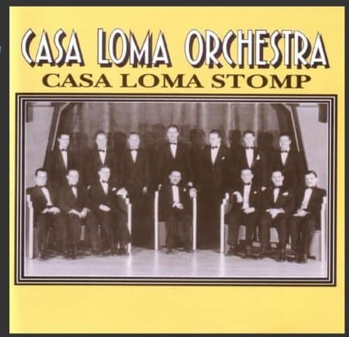 Casa Loma Orchestra - 1929-30 Casa Loma Stomp  - COMPACT DISCS
