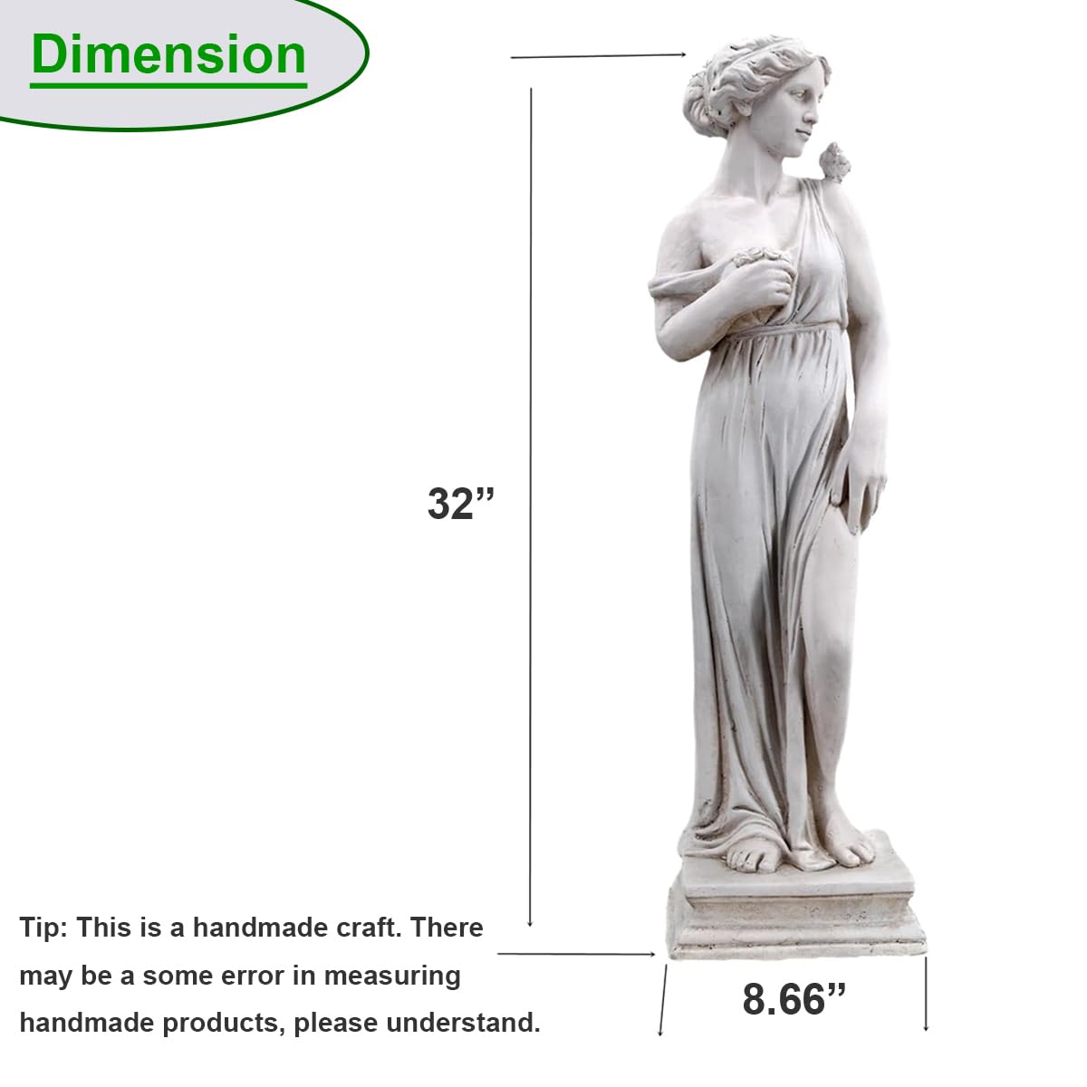 Dimension  
32"  
8.66"  

Tip: This is a handmade craft. There may be a some error in measuring handmade products, please understand.