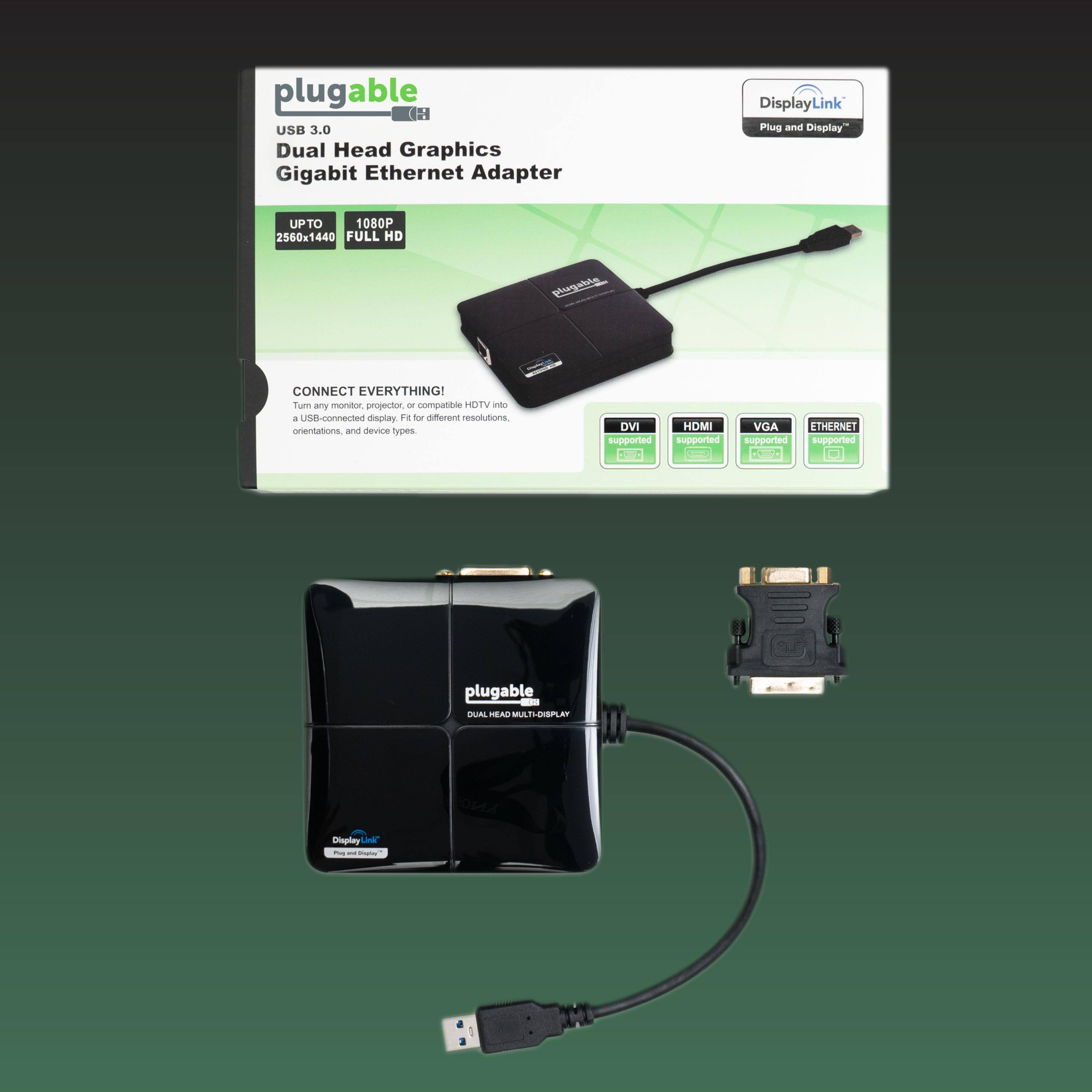 plugable USB 3.0 Dual Head Graphics Gigabit Ethernet Adapter DisplayLink Link Plug and Display UPTO 1080P 2560x1440 FULL HD plugatiie CONNECT EVERYTHING! Turn any monitor projector or compatible HDTV into a USB-connected display! For different resolutions orientations and device types DVI HDMI VGA ETHERNET supported supported supported supported plugable IUA MEAL MUL MATLDSLE Display