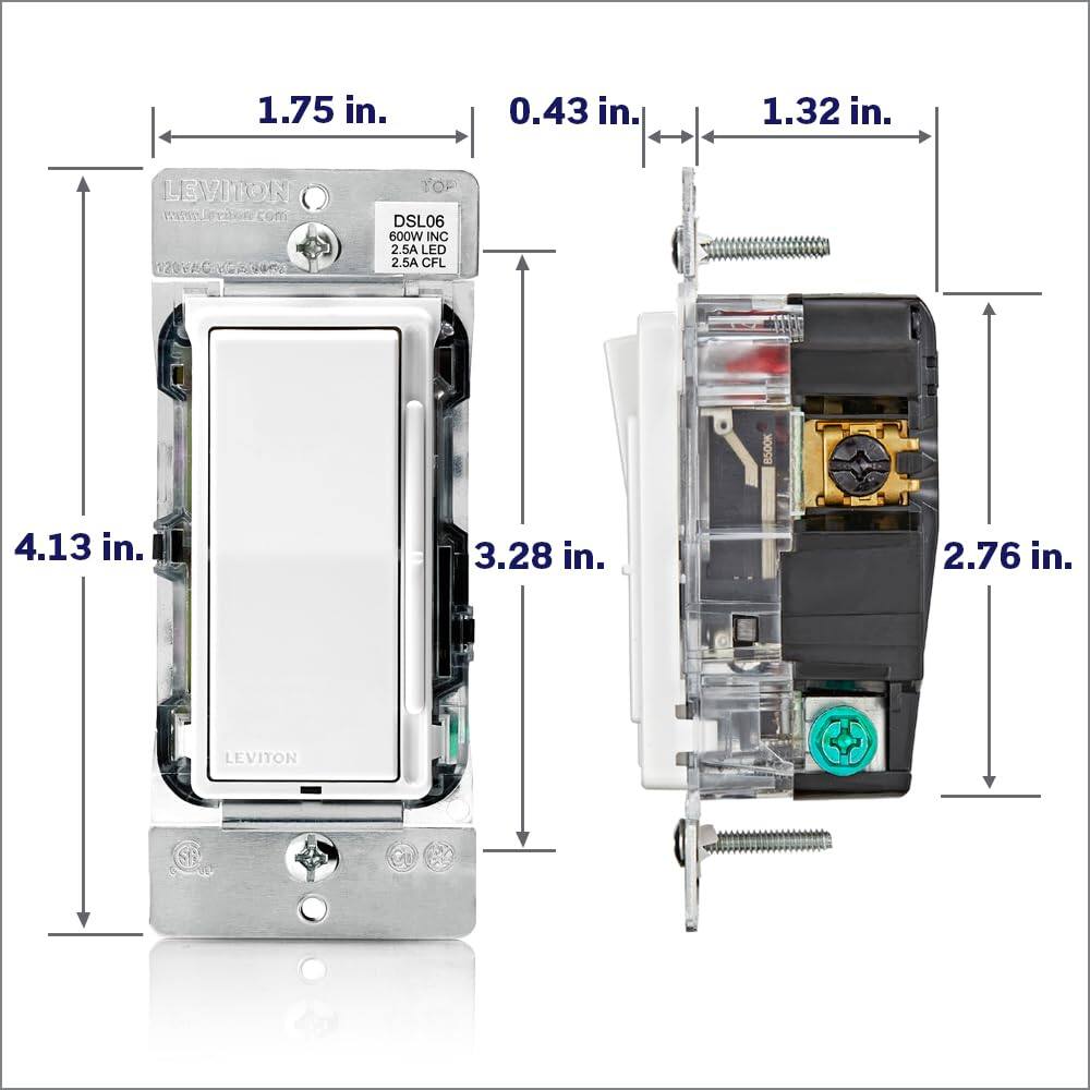 1.75 in.  
0.43 in.  
1.32 in.  
LEVITON  
perions.com  
920C-DSL06  
600W NC  
2.5A LED  
2.5A CFL  
B500K  
4.13 in.  
3.28 in.  
2.76 in.  
LEVITON