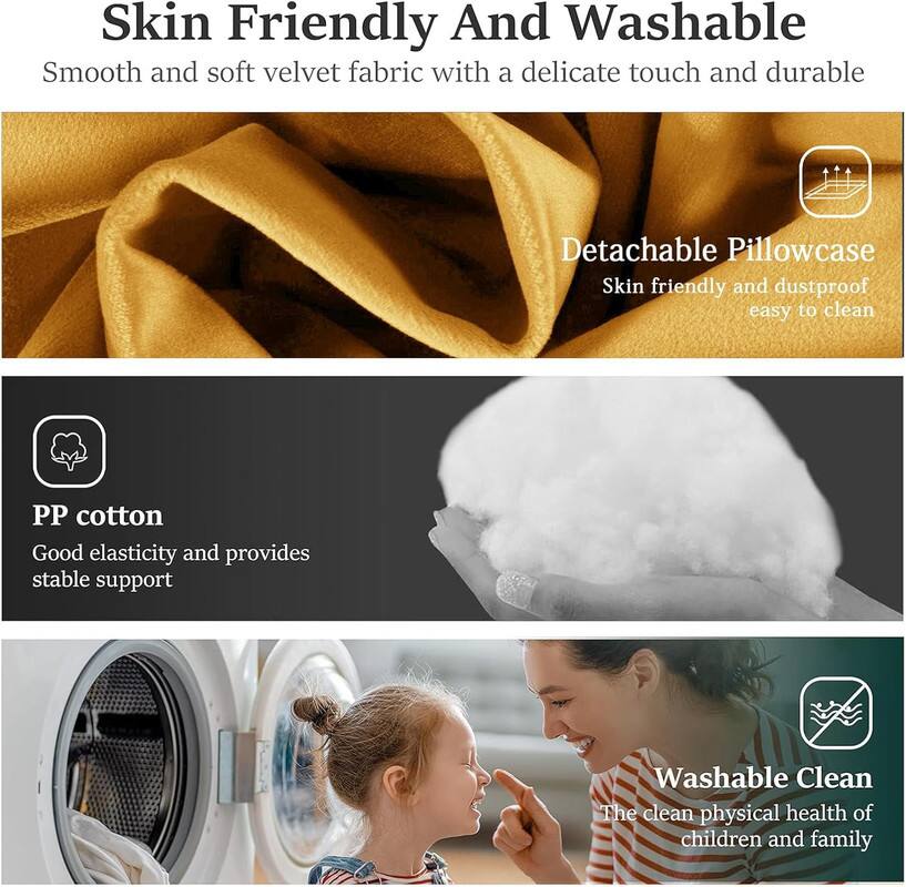 Skin Friendly And Washable

Smooth and soft velvet fabric with a delicate touch and durable

Detachable Pillowcase

Skin friendly and dustproof, easy to clean

PP cotton

Good elasticity and provides stable support

Washable

The clean physical health of children and family