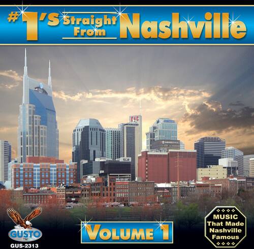 #1's Straight From Nashville  
GUSTO TM GUS-2313  
VOLUME 1  
MUSIC That Made Nashville Famous