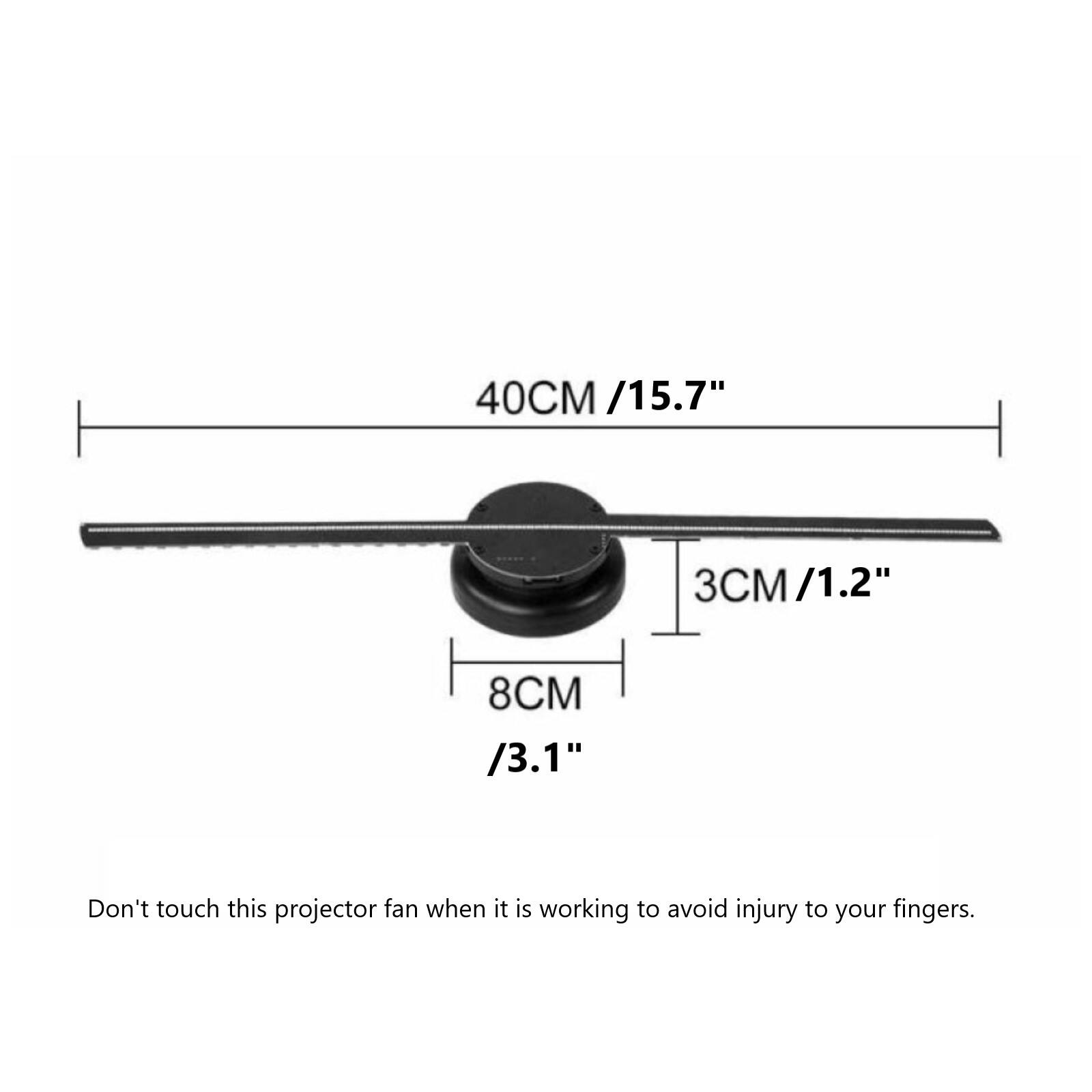 40CM /15.7", 3CM /1.2", 8CM /3.1", Don't touch this projector fan when it is working to avoid injury to your fingers.